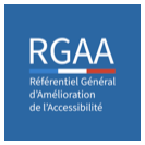 RGAA — Référentiel général d'amélioration de l'accessibilité RGAA — Référentiel général d'amélioration de l'accessibilité